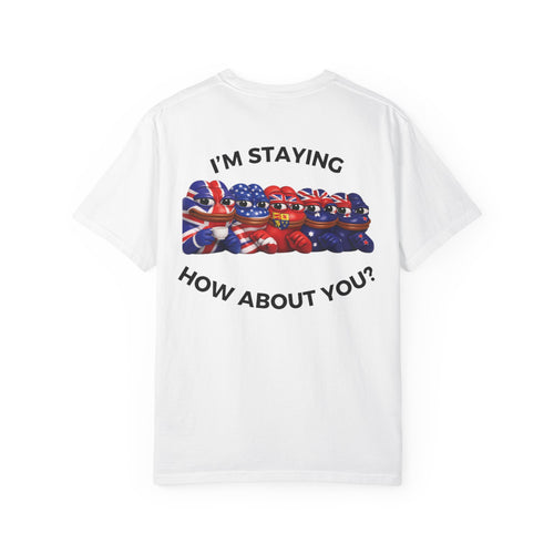 "I'm Staying" Anglosphere Emblem T - White