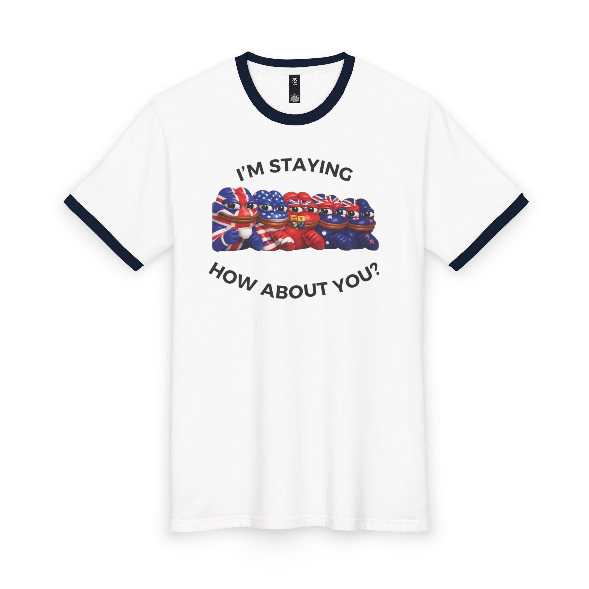 "I'm Staying" Anglosphere Ringer T - Assorted Colors